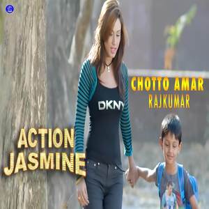 Chotto Amar Rajkumar (From "Action Jasmine")