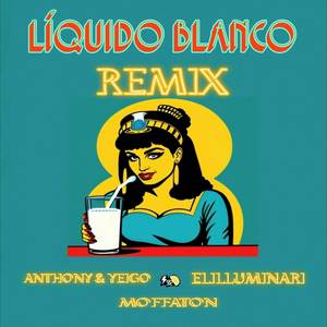 Líquido Blanco (Remix)