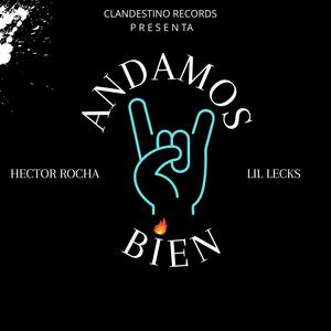 Andamos Bien (feat. Lil Lecks)