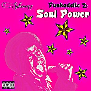 Funkadelic 2: Soul Power (Explicit)