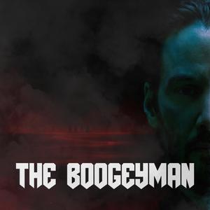 The boogeyman (Re-mastered)