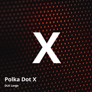 Polka Dot X (Explicit)