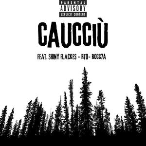 Caucciù (feat. Shiny Flackes & RTO) [Explicit]