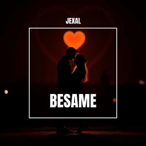 Besame (Explicit)