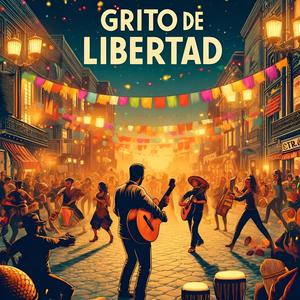 Grito De Libertad EP