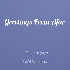 Greetings From Afar (Instrumental Version)