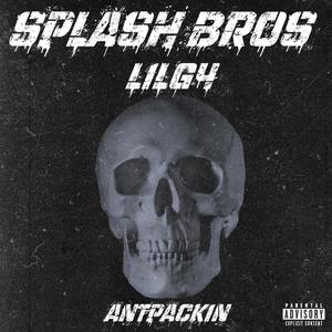 Splah Bros (feat. Antpackin) [Explicit]