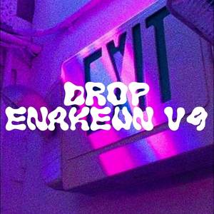 DROP ENAKEUN V9