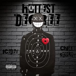 Hottest Degree (feat. Chiz $kolo) [Explicit]