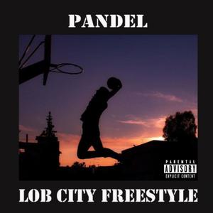 Lob City Freestyle (Explicit)