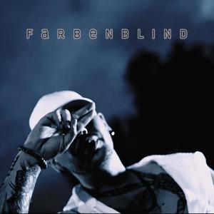 Farbenblind (Explicit)
