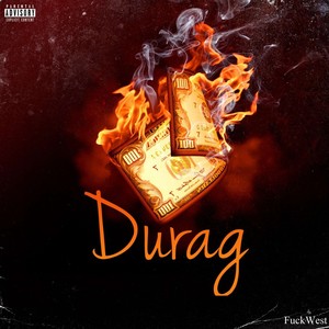 Durag (Explicit)