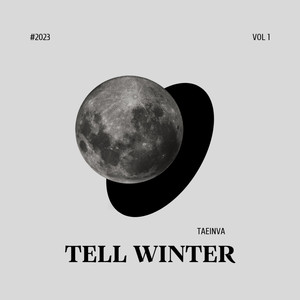 Tell Winter (Explicit)