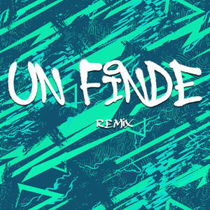 Un Finde (Remix)