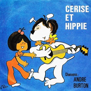 Cerise et hippie / La chanson de hippie (Indicatif de l'émission T.V)