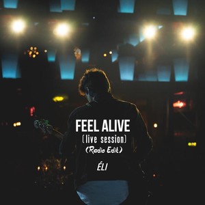 Feel Alive (Live Session) [Radio Edit]