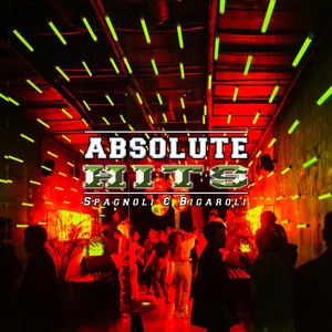 Spagnoli & Bigaroli - Absolute Hits