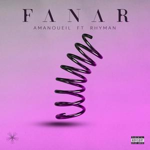 Fanar (feat. Rhyman) [Explicit]