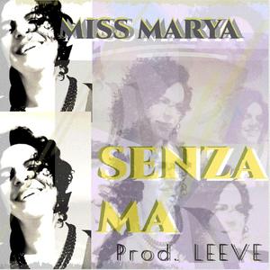 SENZA MA (feat. PROD. LEEVE)