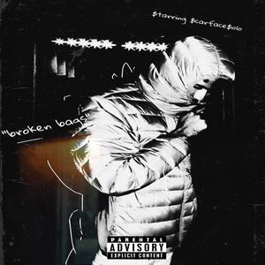 broken bags (Explicit)