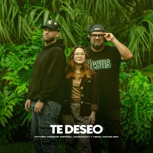 Te Deseo