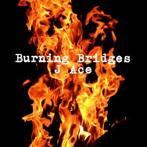 Burning Bridges