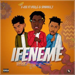 IFENEME (feat. Sparkle Tee & Ifex G) (Explicit)