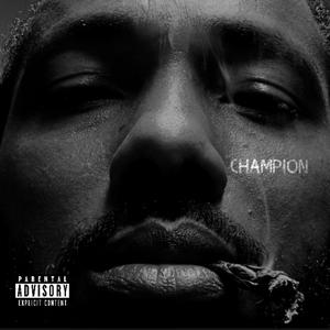 Champion (Explicit)