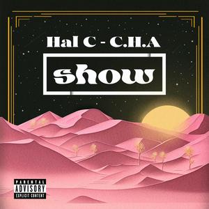 SHOW (feat. C.H.A) [Explicit]