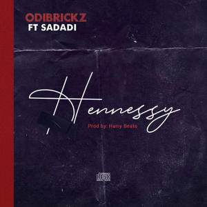 Hennessy (feat. Sadadi) [Explicit]