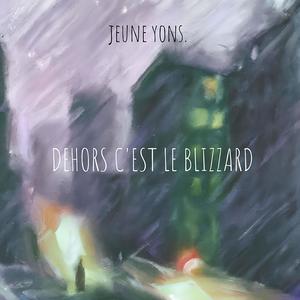 DEHORS C'EST LE BLIZZARD (Explicit)