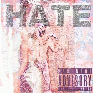 HATE (Explicit)