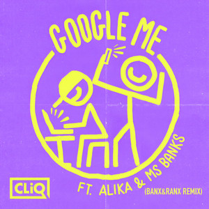 Google Me (Banx & Ranx Remix|Explicit)
