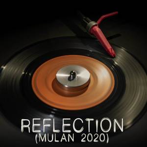 Reflection (Mulan 2020) [Originally Performed by Christina Aguilera] (Inst.)