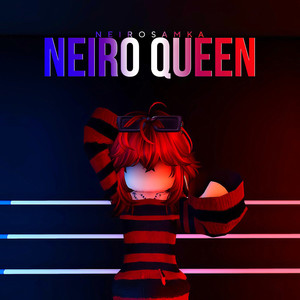 NEIRO QUEEN (Explicit)