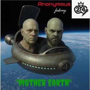 Mother Earth (feat. 24/8) (Explicit)