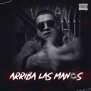 Arriba las Manos (Explicit)