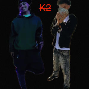 K2 (feat. Spinabenz) (Explicit)