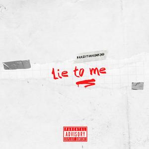 Lie To Me (Explicit)