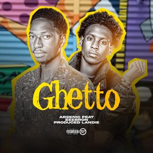 Ghetto (feat. ZeeBron) [Explicit]