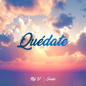 Quédate (Explicit)