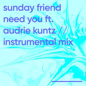 Need You (Instrumental Mix)