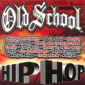 Old School Hip HoP (Explicit)