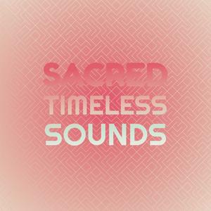 Sacred Timeless Sounds