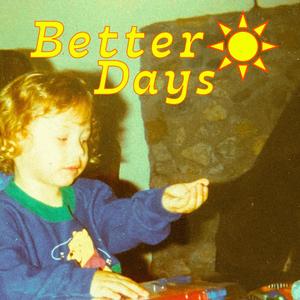 BetterDays (Explicit)