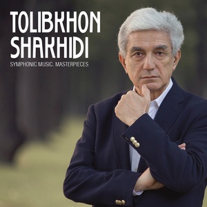 Tolibkhon Shakhidi. Symphonic Music: Favorites