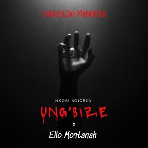 Nkosi Ngicela Ung'Size (feat. Ello Mohntana)