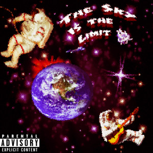 The Sky Is The Limit (Explicit)
