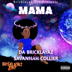 Mama (feat. Savannah Collier) [Explicit]