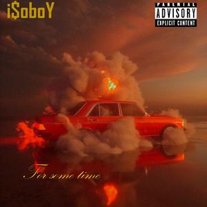 For some time (Explicit)